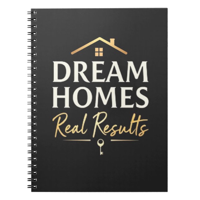 Dream Homes, Real Results | Real Estate Agent Notebook (Front)