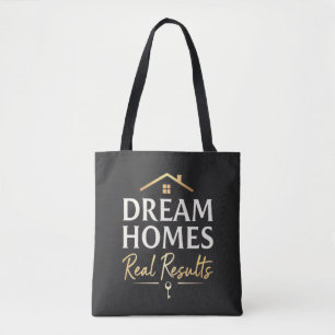 Dream Homes, Real Results Real Estate Agent Tote Bag