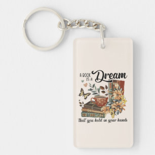 Dream in Your Hands Key Ring
