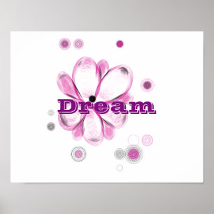 Dream Inspirational Custom Flower Art Poster