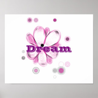 Dream Inspirational Custom Flower Art Poster