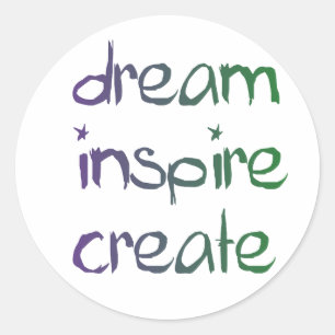 Dream, Inspire, Create Inspirational Stickers