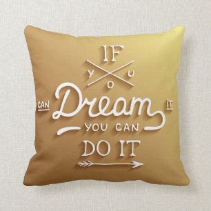 Dream Inspire Motivate Cushion