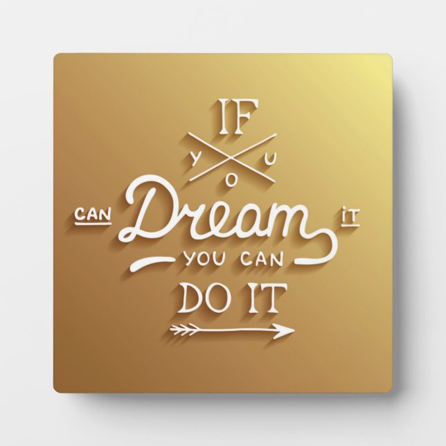 Dream Inspire Motivate Plaque (Front)