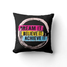 "Dream It, Believe It, Achieve It Motivational 