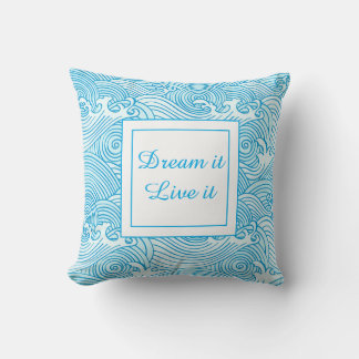 Dream it blue waves Throw Pillow