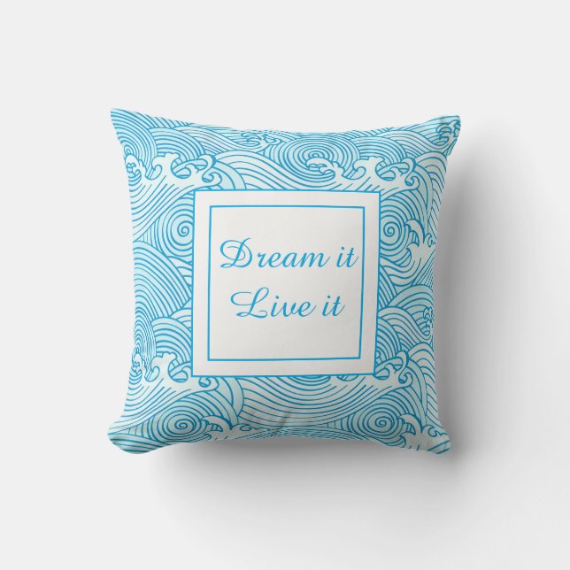 Dream it blue waves Throw Pillow (Front)