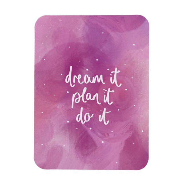Dream it, Plan it, Do it Magnet (Vertical)
