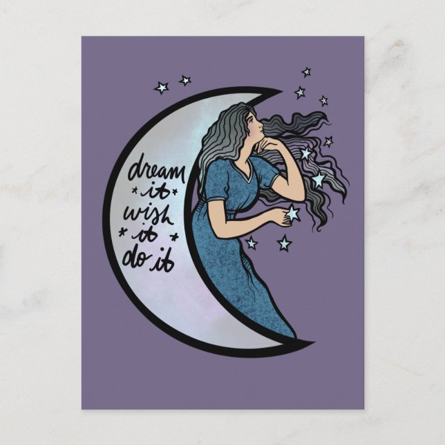Dream it wish it do it Moon Goddess Postcard (Front)