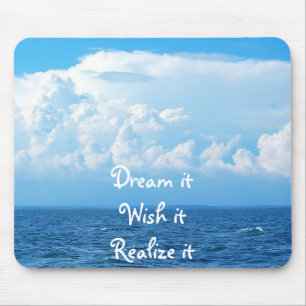 Dream it wish it Realise it quote sea design Case- Mouse Pad