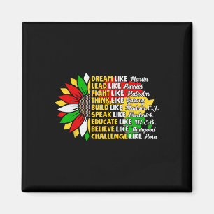Dream Like African Leader For Men Women Black Hist Magnet