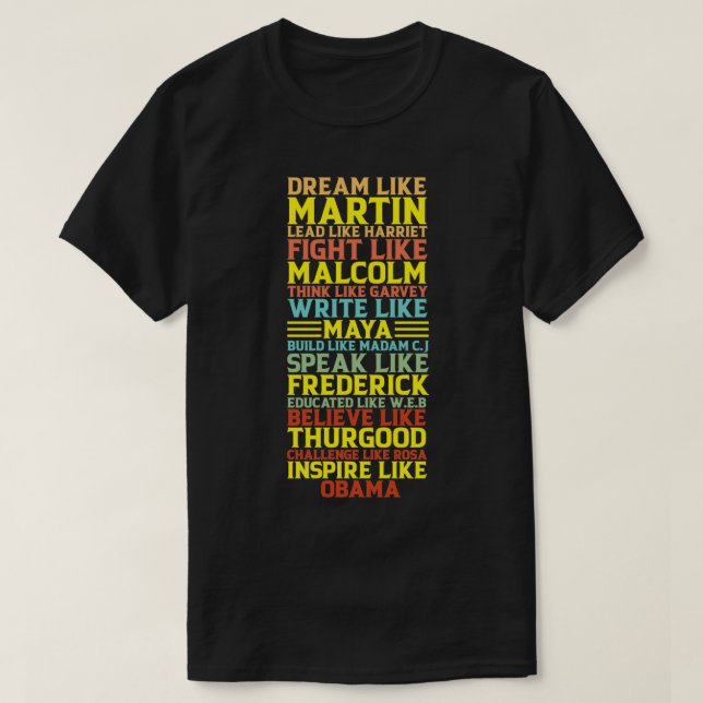 Dream Like Martin Inspirational Black History Infl T-Shirt (Design Front)