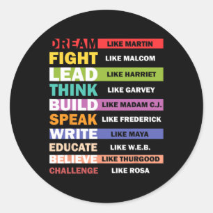Dream Like Martin Lead Like Harriet Black History  Classic Round Sticker