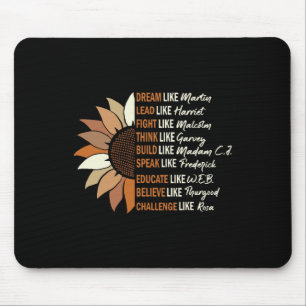 Dream Like Martin Lead Like Harriet Black History Mouse Pad