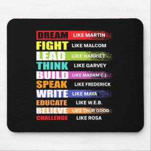 Dream Like Martin Lead Like Harriet Black History Mouse Pad