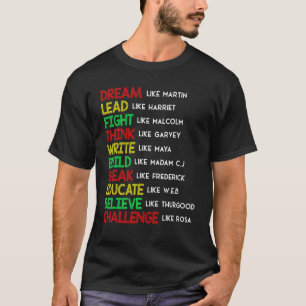 Dream Like Martin Lead Like Harriet Black History T-Shirt
