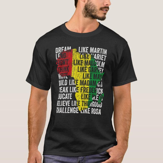 Dream Like Martin Lead Like Harriet Black History  T-Shirt (Front)