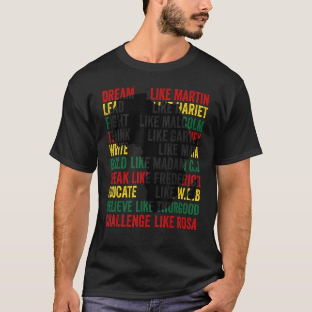 Dream Like Martin Lead Like Harriet Black History  T-Shirt (Front)