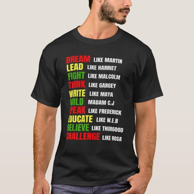 Dream Like Martin Lead Like Harriet Black History  T-Shirt (Front)