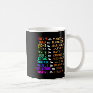 Dream like martin lead like harriet the black coffee mug