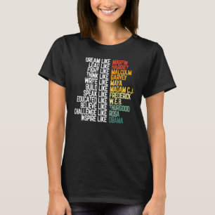 Dream Like Martin Leaders African Pride Black Hist T-Shirt