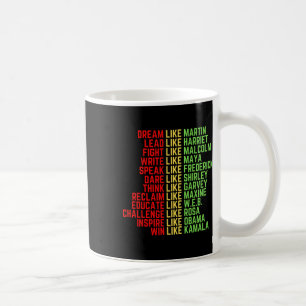 Dream Like Martin Men Women Boys Girls Black Histo Coffee Mug
