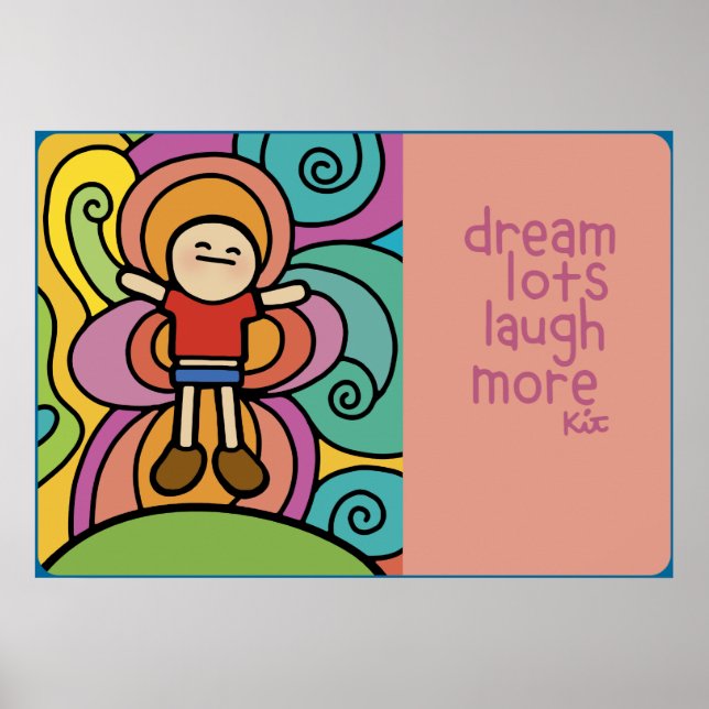 dream lots laugh more poster. poster (Front)