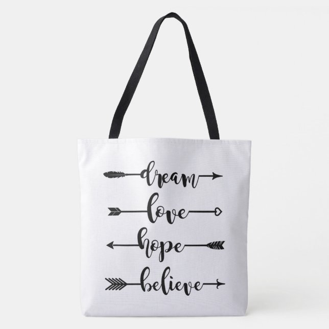 Dream Love Hope Believe Arrows Tote Bag (Front)