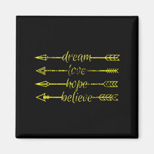 Dream love hope believe distressed design positive magnet