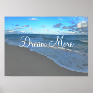 Dream More, Motivational Ocean Landscape Poster