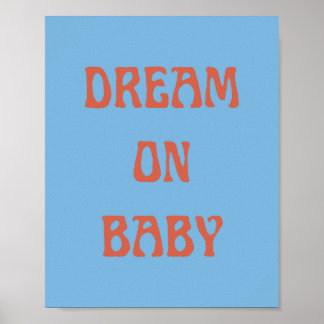 Dream on Baby Poster Wall Art in Blue & Orange