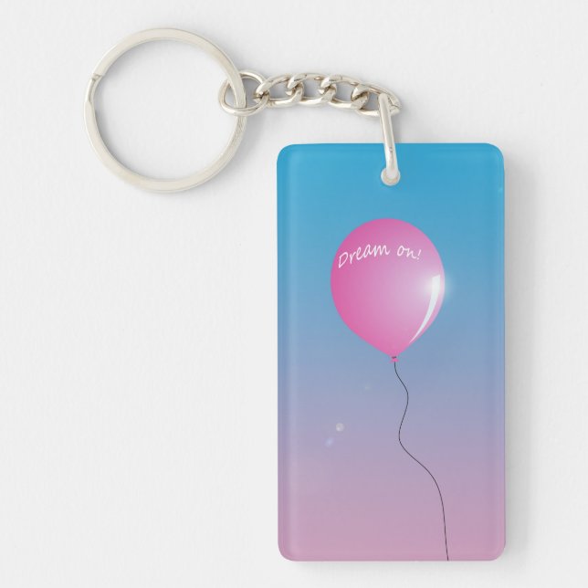 "Dream on" balloon inspirational Keychain (Front)