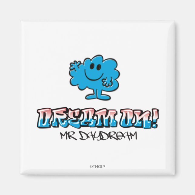 Dream On With Mr. Daydream Magnet (Front)