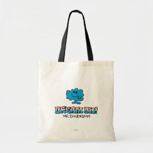 Dream On With Mr. Daydream Tote Bag