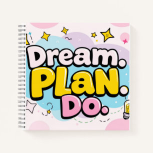 Dream. Plan. Do. – 8.5" x 8.5" Spiral Notebook