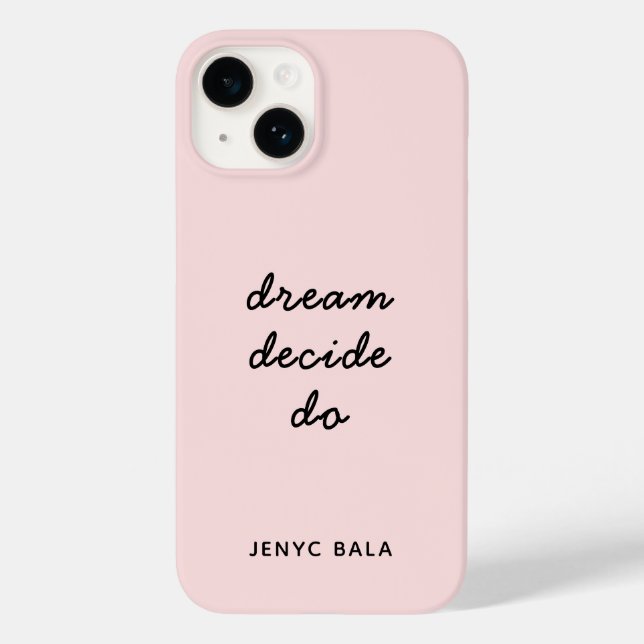 Dream Plan Do Blush Pink Modern Stylish Script Case-Mate iPhone Case (Back)