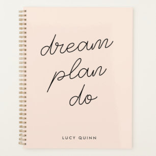 Dream Plan Do Blush Pink Modern Stylish Script Planner