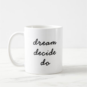 Dream Plan Do Modern Minimalist Stylish Script Coffee Mug