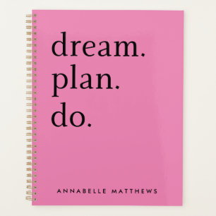Dream Plan Do   Modern Minimalistic Bright Pink Planner