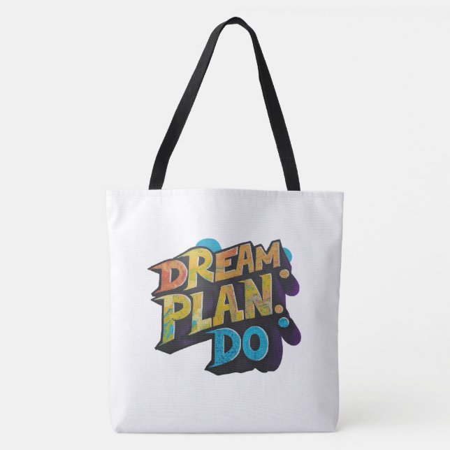 Dream. Plan. Do. - Motivational Shoulder Tote Bag (Front)