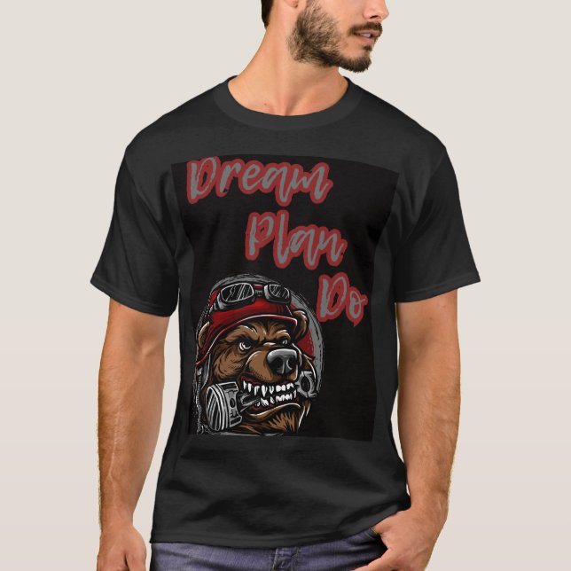 Dream. Plan. Do. – Unleash the Beast Within T-Shirt (Front)