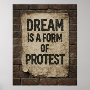 Dream & Protest Urban Street Art Motivational Poster