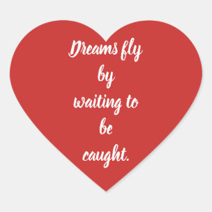 Dream quote heart sticker