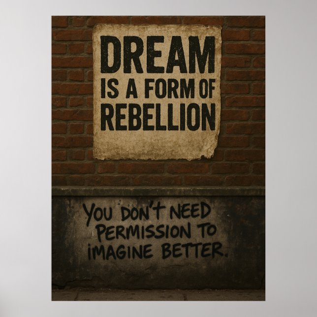 Dream & Rebellion Motivational Quote Urban Style Poster (Front)