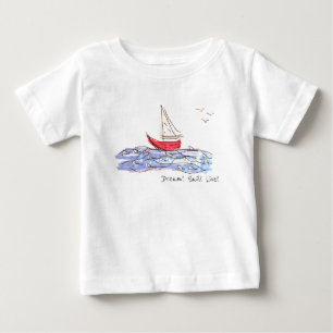 Dream Sail Live Sea Boat Seagulls Baby T-Shirt