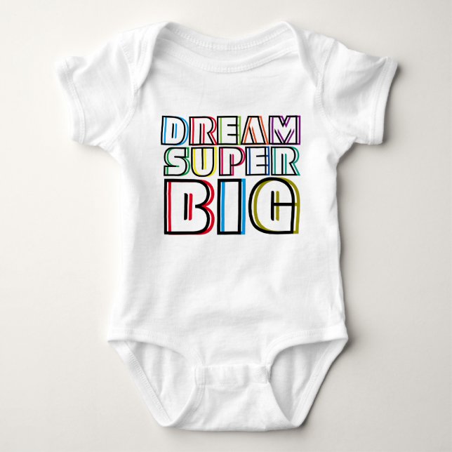 Dream Super Big Baby Bodysuit (Front)