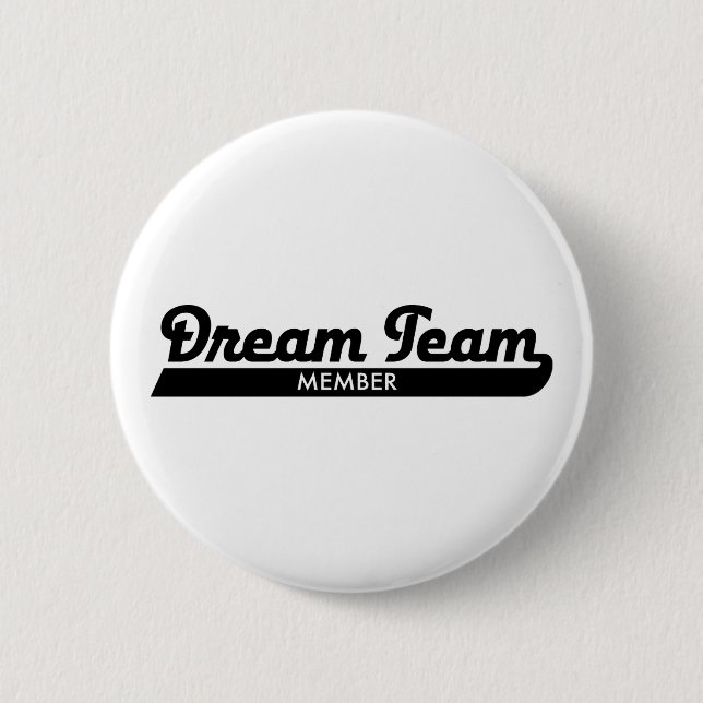 dream team 6 cm round badge (Front)