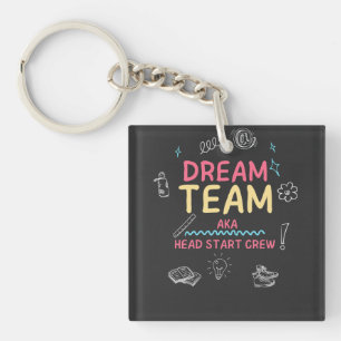Dream Team AKA Head Start Crew – Funny Matching Key Ring
