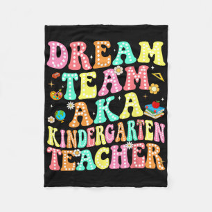 Dream Team Aka Kindergarten Teacher Back To School Fleece Blanket