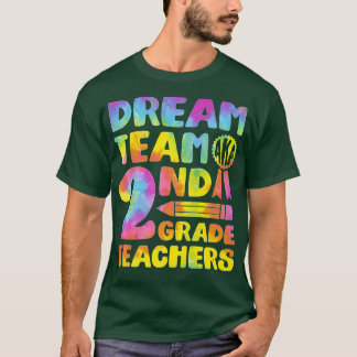 Dream Team Aka Second Grade Teachers Back To Schoo T-Shirt